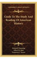 Guide To The Study And Reading Of American History