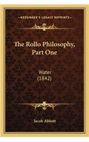 The Rollo Philosophy, Part One: Water (1842)