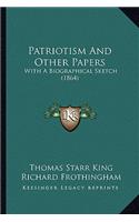 Patriotism and Other Papers