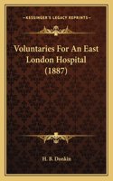 Voluntaries For An East London Hospital (1887)