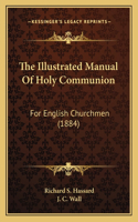 Illustrated Manual Of Holy Communion