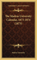 Madras University Calendar, 1873-1874 (1873)