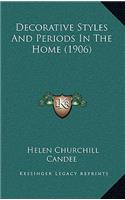 Decorative Styles And Periods In The Home (1906)