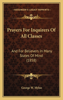 Prayers For Inquirers Of All Classes