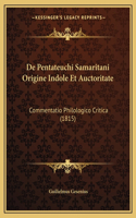 De Pentateuchi Samaritani Origine Indole Et Auctoritate