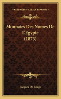 Monnaies Des Nomes De L'Egypte (1873)