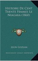 Histoire De Cent Trente Femmes Le Niagara (1860)