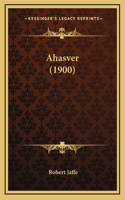 Ahasver (1900)