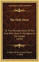 The Holy Hour