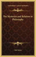 The Mysteries and Relation to Philosophy