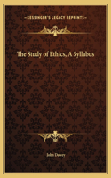 Study of Ethics, A Syllabus: (English)