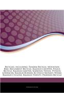 Articles on Bicycles, Including: Tandem Bicycle, Mountain Bike, Recumbent Bicycle, Raleigh Chopper, Police Bicycle, Raleigh Grifter, Schwinn Twinn, Py