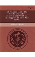 Do Rewards Work: The Effects of Positive Behavior Interventions and Support on State Test Scores