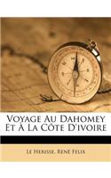 Voyage Au Dahomey Et À La Côte D'ivoire