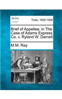 Brief of Appellee, in the Case of Adams Express Co. V. Ryland W. Darnell