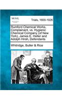 Rumford Chemical Works, Complainant, vs. Hygienic Chemical Company (of New York), James E. Heller and Adolph Hirsh, Defendants