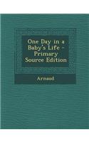 One Day in a Baby's Life