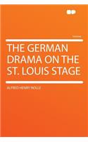 The German Drama on the St. Louis Stage