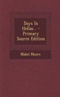 Days in Hellas... - Primary Source Edition: (English)