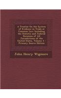 A Treatise on the System of Evidence in Trials at Common Law: Including the Statutes and Judicial Decisions of All Jurisdictions of the United States,