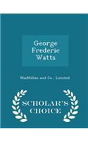 George Frederic Watts - Scholar's Choice Edition: (English)