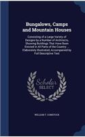 Bungalows, Camps and Mountain Houses