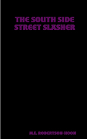 South Side Street Slasher