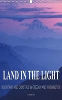 Land in the Light - Mountains and Coastals in Oregon and Washington - by Jeremy Cram / UK-Version 2018