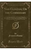 Ned Clinton; Or the Commissary, Vol. 2 of 3