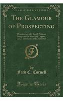 The Glamour of Prospecting