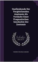 Quellenkunde Der Vergleichenden Anatomie Als Vorläufer Einer Pragmatischen Geschichte Der Zootomie