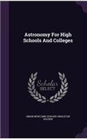Astronomy For High Schools And Colleges