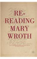 Re-Reading Mary Wroth