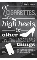 Of Cigarettes, High Heels, and Other Interesting Things