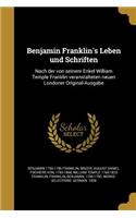 Benjamin Franklin's Leben Und Schriften