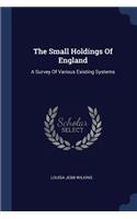 The Small Holdings Of England