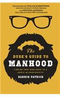 Dude's Guide to Manhood