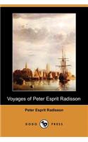 Voyages of Peter Esprit Radisson (Dodo Press)