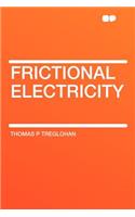Frictional Electricity