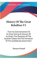 History Of The Great Rebellion V1