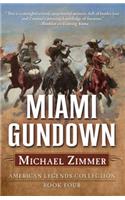 Miami Gundown: A Frontier Story: A Frontier Story