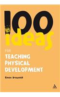 100 Ideas for Teaching Physical Development