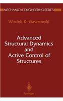 Advanced Structural Dynamics and Active Control of Structures: (Mechanical Engineering Series)