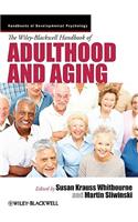 The Wiley-Blackwell Handbook of Adulthood and Aging