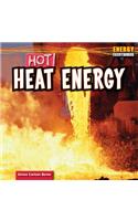 Hot!: Heat Energy