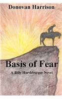 Basis of Fear: A Billy Harshburger Novel(English)