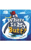 Where Is My Butt?