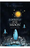 Rockets To The Moon
