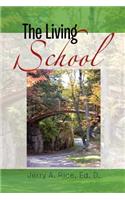 The Living School