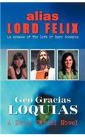 Alias Lord Felix: An Episode of the Life of Hero Bondyhn: An Episode of the Life of Hero Bondyhn(English)